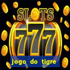 jogo do tigre rodada gratis